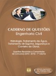 Caderno de Questões - ENGENHARIA CIVIL - Hidrologia, Tratamento de Água, Tratamento de Esgotos, Segurança e Canteiro de Obras - Questões Resolvidas e Comentadas de Concursos (2010 - 2013) - 1º Volume